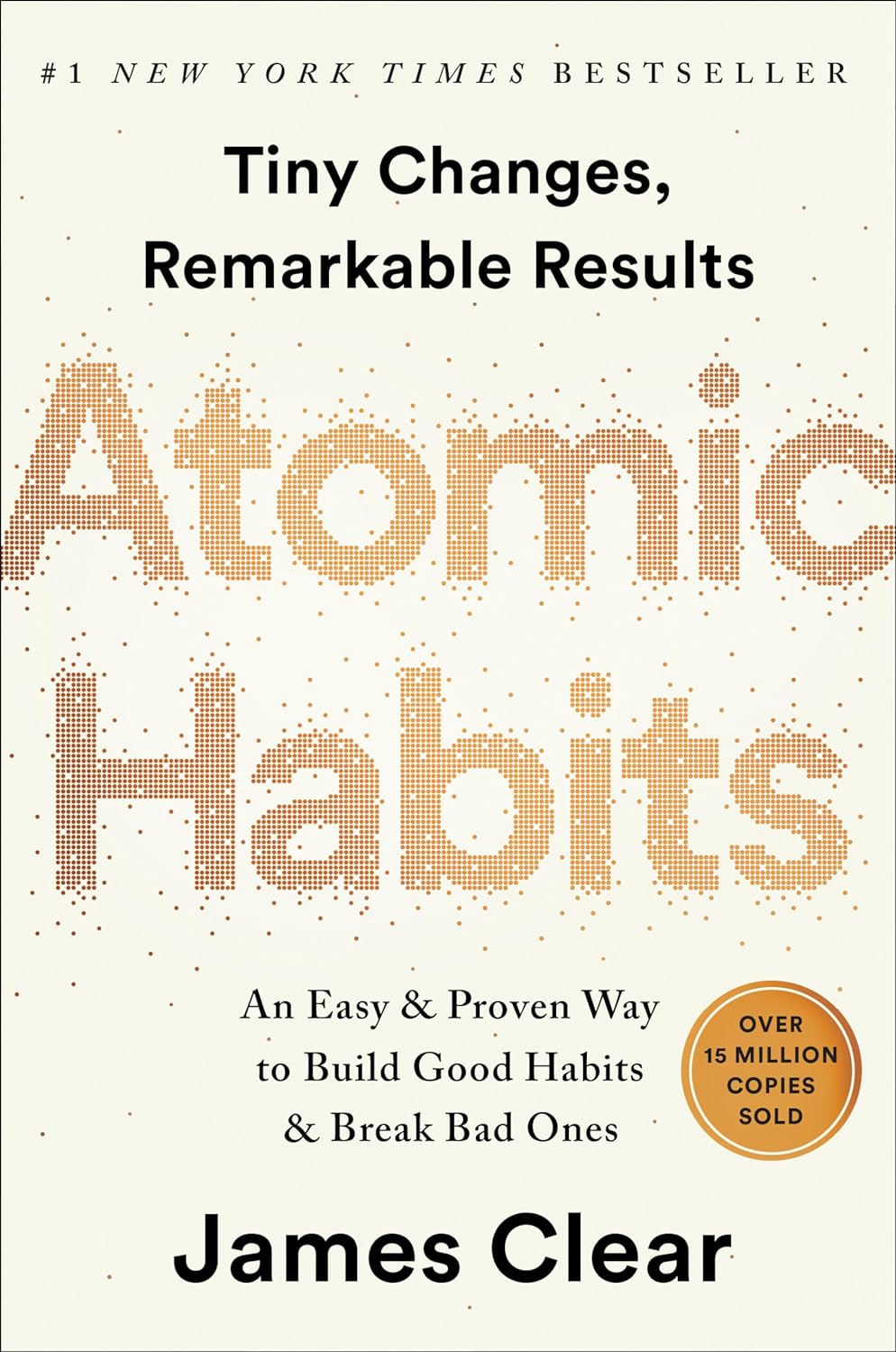 4 Books That Might Change Your Life: Atomic Habits by James Clear